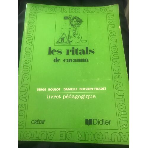 Autour De Les Ritals De Cavanna - Livret Pédagogique - Serge Boulot - Crédif - Didier - 1984