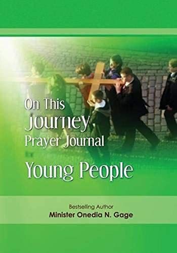 On This Journey Prayer Journal For Young People