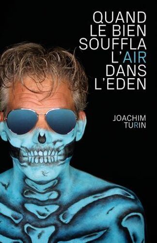 Quand Le Bien Souffla L'air Dans L'eden