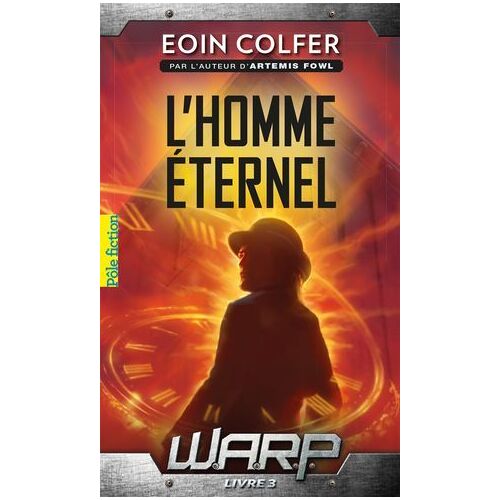 W.A.R.P. (Tome 3) - L'homme Éternel