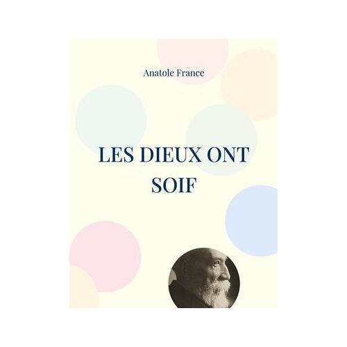 Les Dieux Ont Soif