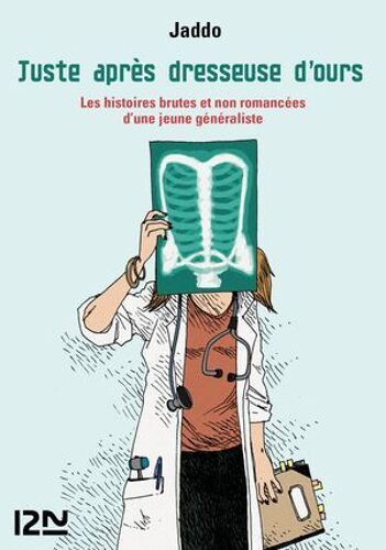 Juste Après Dresseuse D'ours