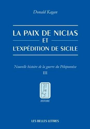 La Paix De Nicias Et L'expédition De Sicile