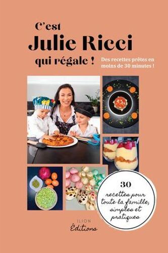 C'est Julie Ricci Qui Régale !