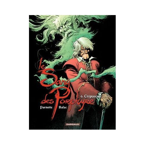 Le Sang Des Porphyre - Tome 6 - Crépuscule