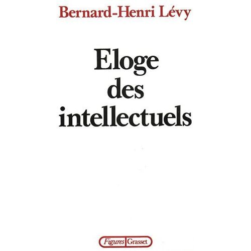 Éloge Des Intellectuels