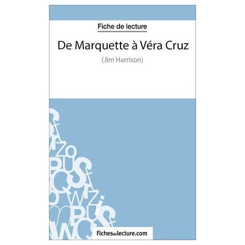 De Marquette À Véra Cruz