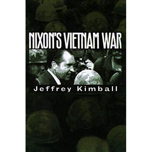 Nixons Vietnam War (Modern War Studies)