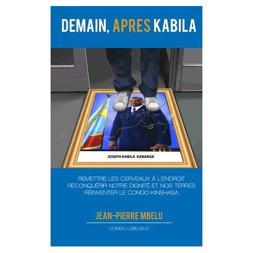 Demain, Après Kabila