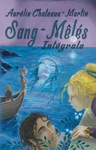 Sang-Mêlés : L'intégrale