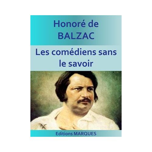 Les Comédiens Sans Le Savoir