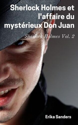 Sherlock Holmes Et L'affaire Du Mystérieux Don Juan