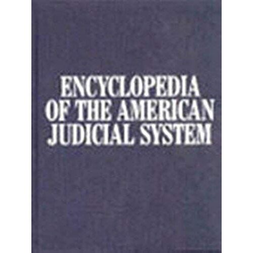 Encyclopedia Of The American Judicial System
