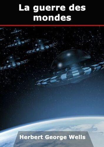 La Guerre Des Mondes