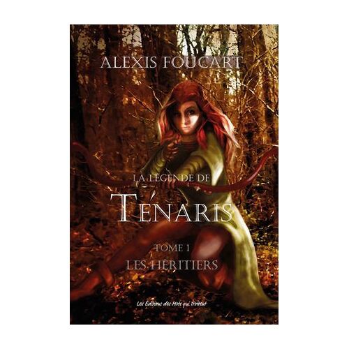 La Légende De Tenaris - Les Héritiers - Tome 1