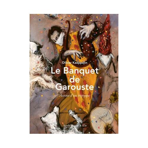 Le Banquet De Garouste