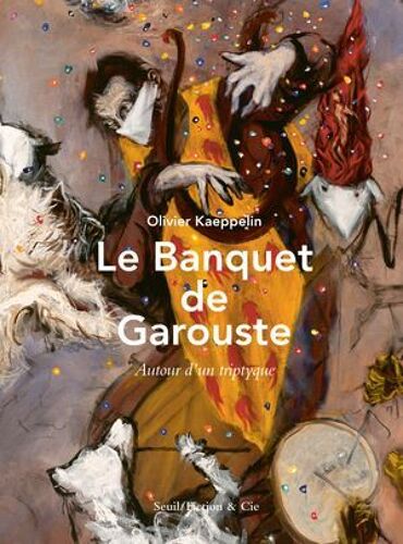 Le Banquet De Garouste