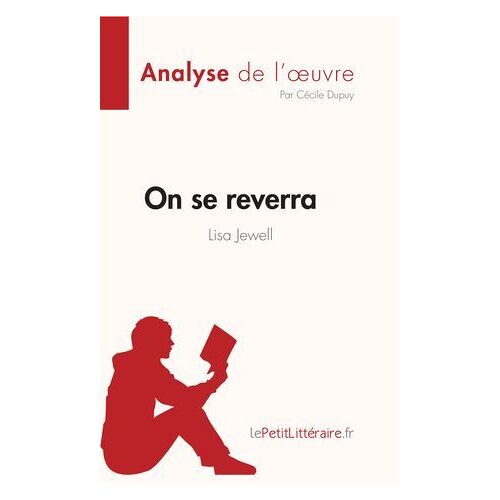 On Se Reverra De Lisa Jewell (Analyse De L'oeuvre)