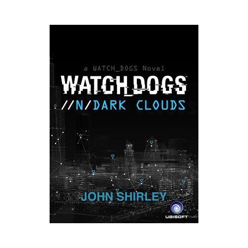 Watch Dogs: Dark Clouds (Fr)