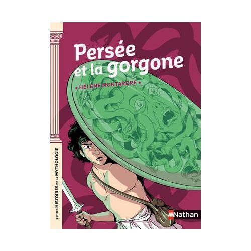 Persée Et La Gorgone - Petites Histoires De La Mythologie - Dès 9 Ans