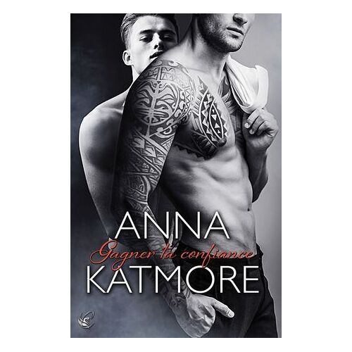 Gagner Ta Confiance (Crushed Hearts 3)