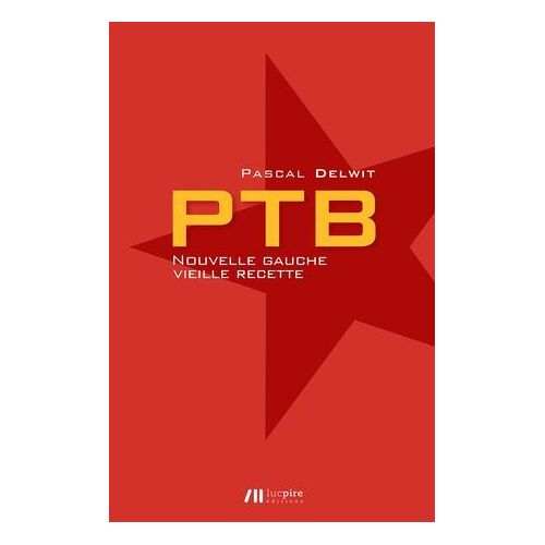 Ptb - Nouvelle Gauche, Vieille Recette
