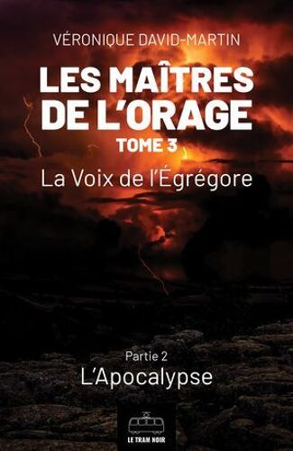 Les Maîtres De L'orage - Tome 3 : Partie 2