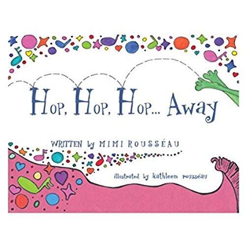 Hop, Hop, Hop . . . Away