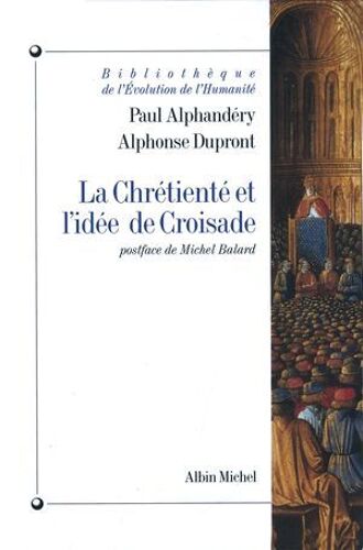 La Chrétienté Et L'idée De Croisade
