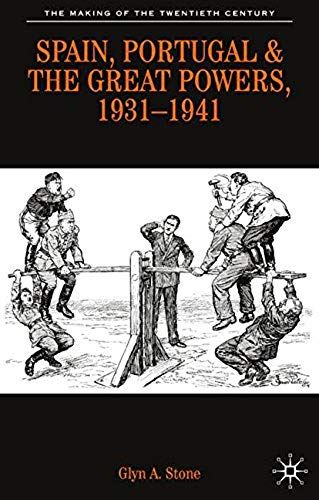 Spain, Portugal And The Great Powers, 1931-1941
