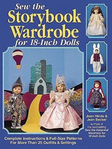 Sew The Storybook Wardrobe For 18-Inch Dolls