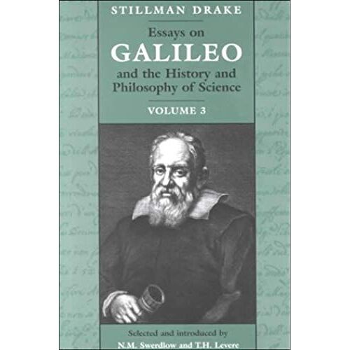Essays On Galileo And The History And Philosophy Of Science