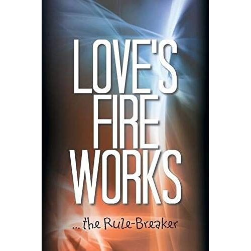 Love's Fire Works