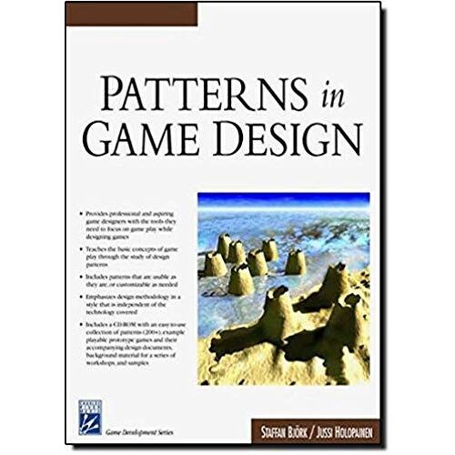 Patterns In Game Design (Charles River Media Game Development)