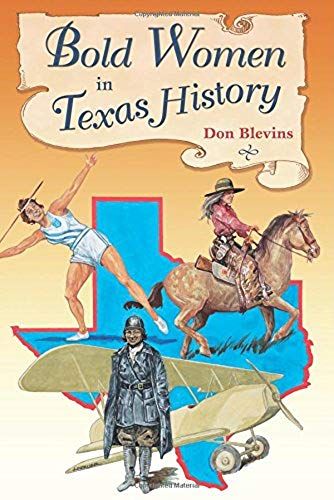 Bold Women In Texas History