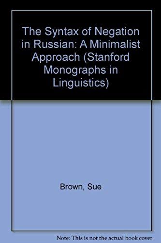 The Syntax Of Negation In Russian: A Minimalist Approach
