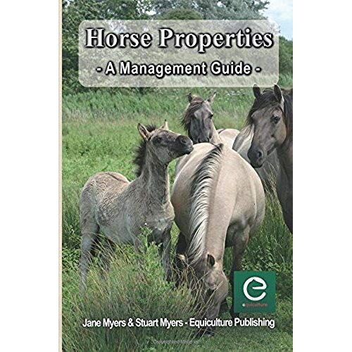 Horse Properties - A Management Guide