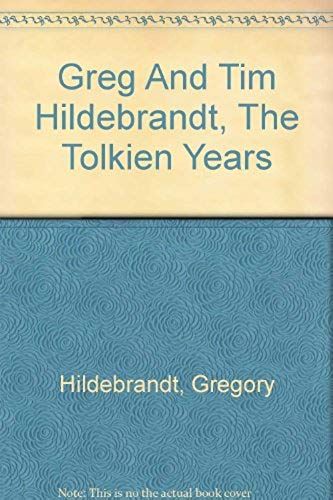 Greg And Tim Hildebrandt, The Tolkien Years