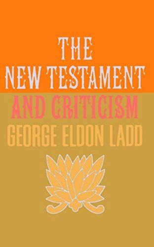 The New Testament And Criticism