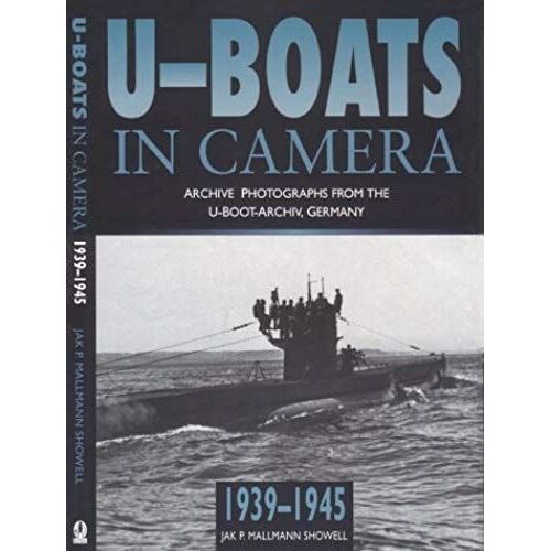 U-Boats In Camera 1939-1945