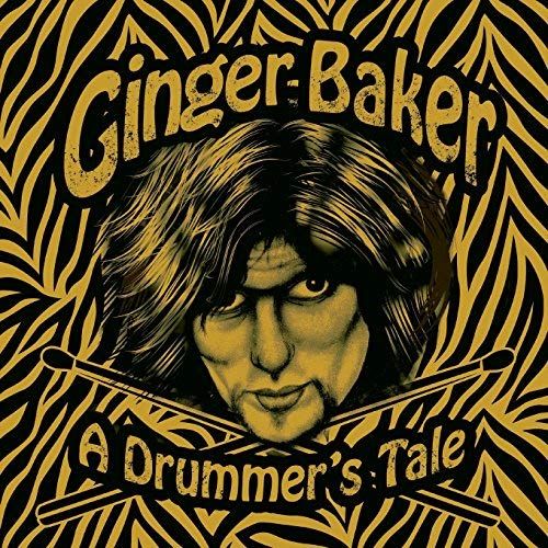 Ginger Baker - A Drummer's Tale