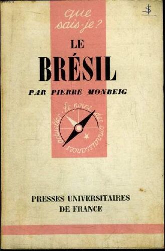 Que Sais-Je? N° 628 Le Brésil