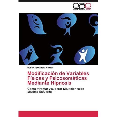 Modificación De Variables Físicas Y Psicosomáticas Mediante Hipnosis