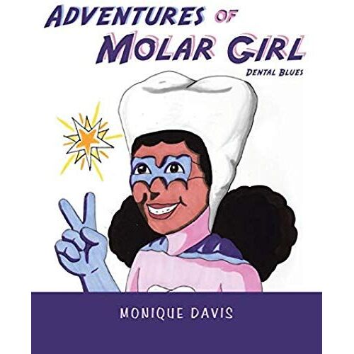Adventures Of Molar Girl