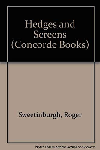 Hedges And Screens (Concorde Books)