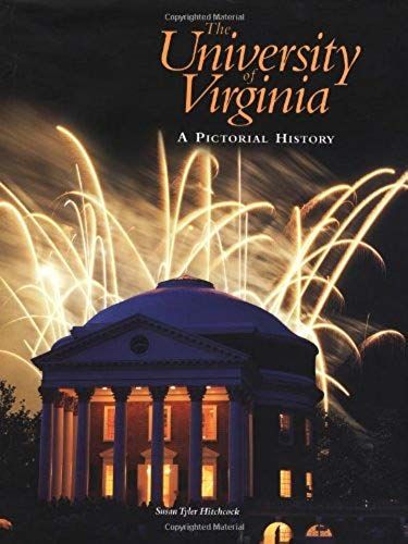 The University Of Virginia: A Pictorial History