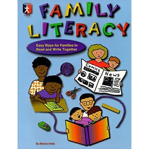 Family Literacy: Easy Ways For Families To Read & Write Together