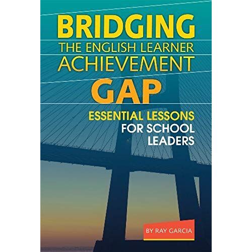 Bridging The English Learner Achievement Gap