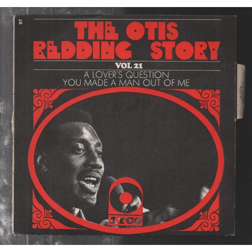 The Otis Redding Story Vol 21 - A Lover's Question - You Made A Man Out Of Me