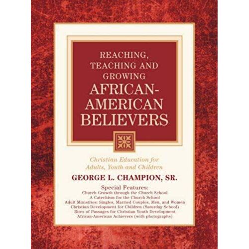 Reaching, Teaching And Growing African-American Believers